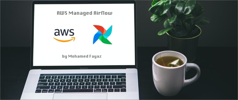 AWS Managed Airflow for your complex workflows